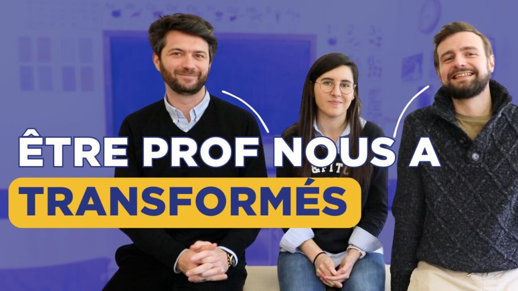 Devenir prof a changé nos vies - Le Choix de l'Ecole