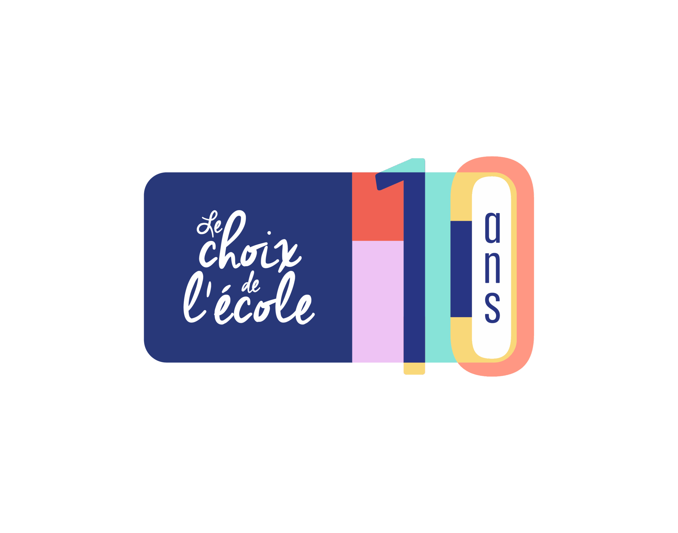 Notre histoire 15 Le Choix de l'école fête ses 10 ans