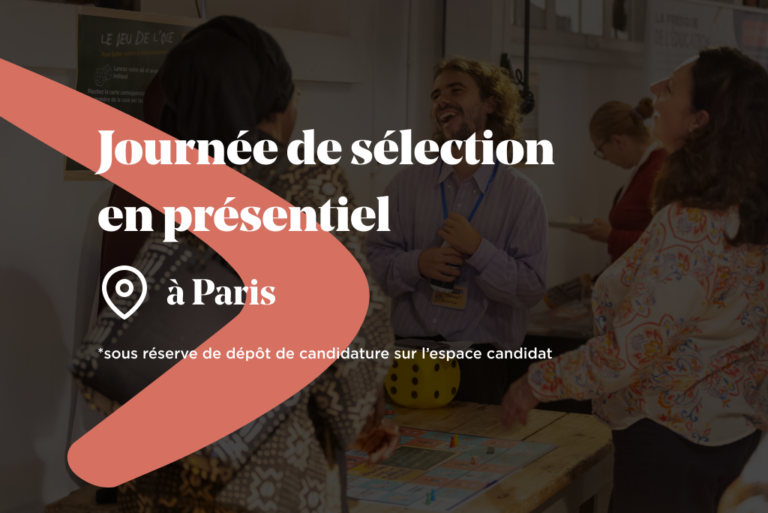 Journée de sélection en présentiel à Paris